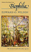 Biophilia, by Edward O. Wilson